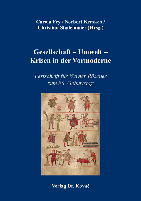 Gesellschaft – Umwelt – Krisen in der Vormoderne - 