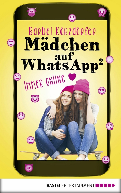 Mädchen auf WhatsApp 2 - Immer online - Bärbel Körzdörfer