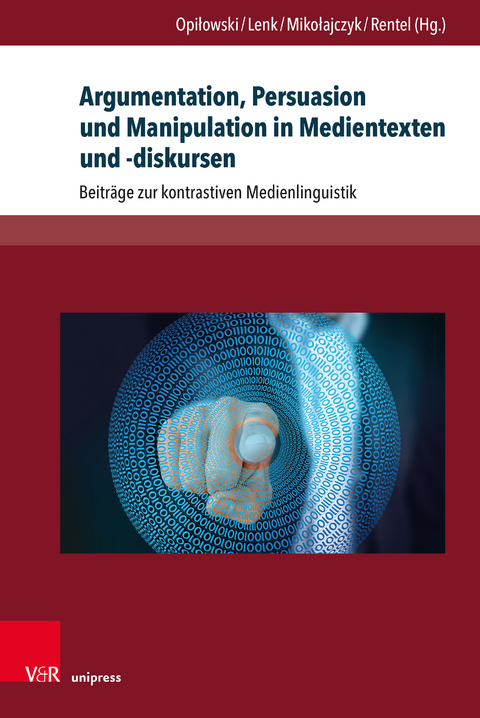 Argumentation, Persuasion und Manipulation in Medientexten und -diskursen - 