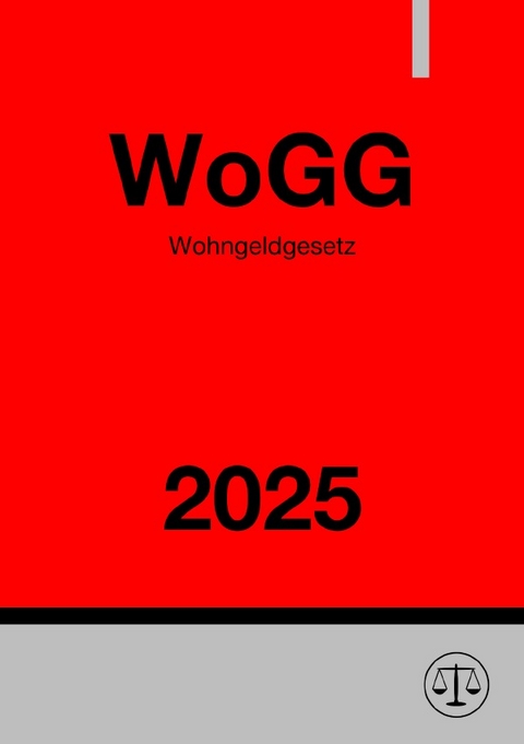 Wohngeldgesetz - WoGG 2025 - Ronny Studier