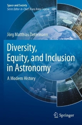 Diversity, Equity, and Inclusion in Astronomy - Jörg Matthias Determann