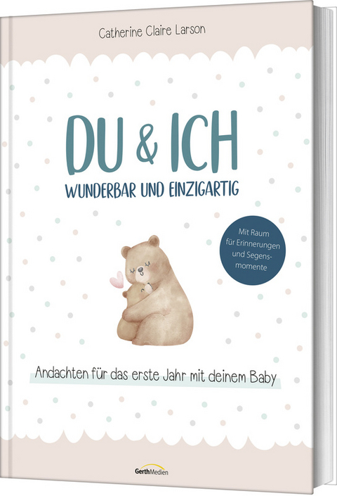 Du & ich – wunderbar und einzigartig - Catherine Claire Larson