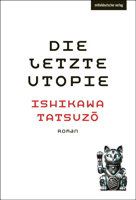 Die letzte Utopie - Tatsuzō Ishikawa