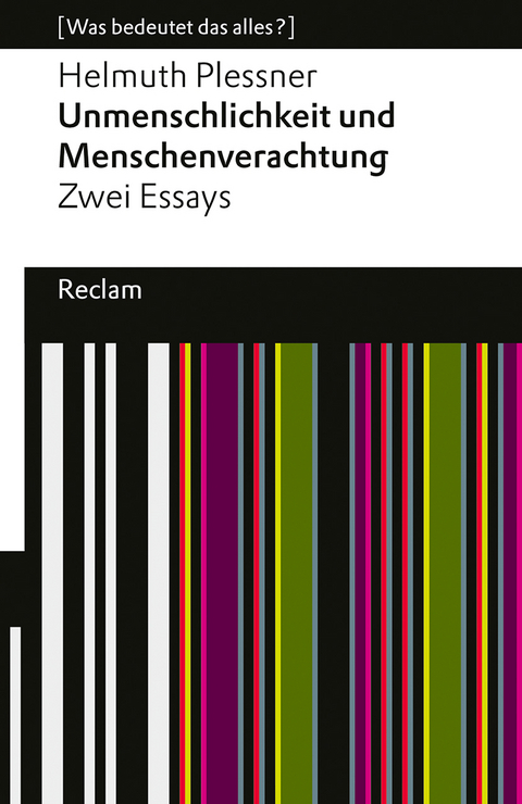 Unmenschlichkeit und Menschenverachtung - Helmuth Plessner