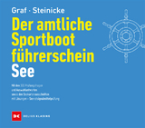 Der amtliche Sportbootführerschein See - Graf, Kurt; Steinicke, Dietrich