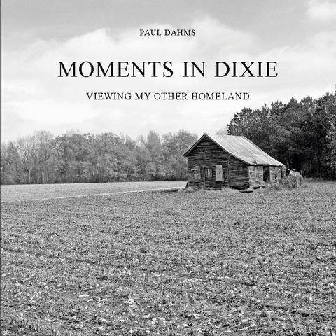 Moments in Dixie - Paul Dahms