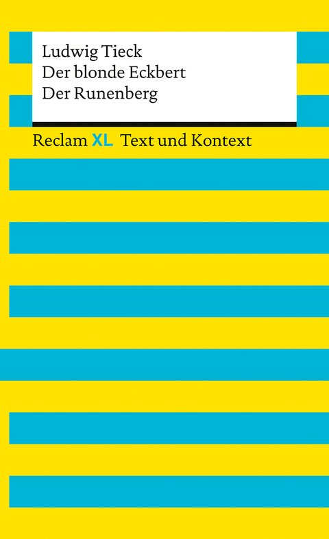 Der blonde Eckbert · Der Runenberg. Textausgabe mit Kommentar und Materialien - Ludwig Tieck