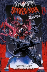 Symbiote Spider-Man 2099: Die Zukunft der Symbionten - Peter David, Rogê Antônio