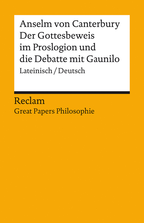 Der Gottesbeweis im Proslogion und die Debatte mit Gaunilo -  Anselm von Canterbury