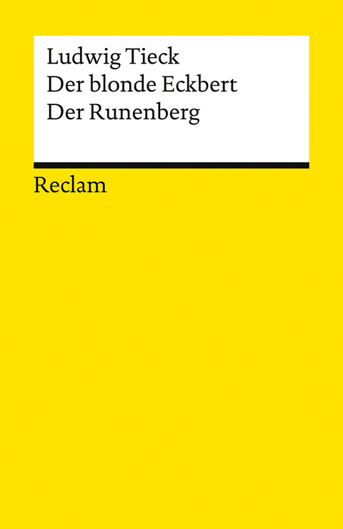 Der blonde Eckbert · Der Runenberg. Märchen - Ludwig Tieck