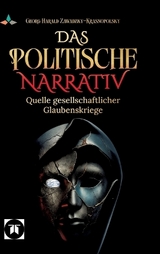 Das politische Narrativ - LEDSTEIN AG, Georg Harald Zawadzky-Krasnopolsky