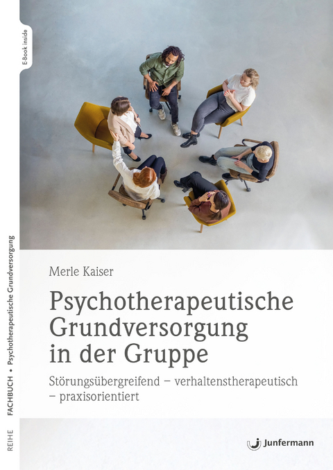 Psychotherapeutische Grundversorgung in der Gruppe - Merle Kaiser