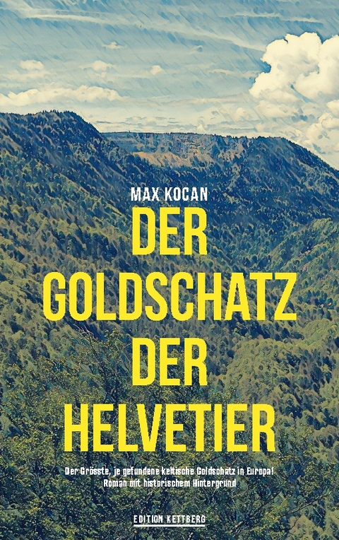 Der Goldschatz de Helvetier - Max Kocan