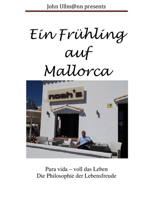 Ein Frühling auf Mallorca - John Ullmann