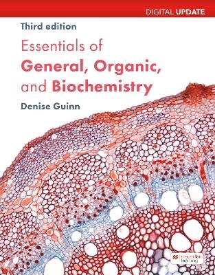 Essentials of General, Organic, and Biochemistry Digital Update - Denise Guinn