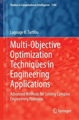 Multi-Objective Optimization Techniques in Engineering Applications - Lagouge K. Tartibu