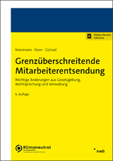 Grenzüberschreitende Mitarbeiterentsendung - Niermann, Walter; Günsel, Sten; Dorn, Leonard