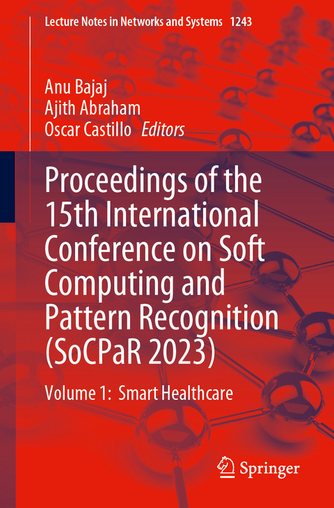 Proceedings of the 15th International Conference on Soft Computing and Pattern Recognition (SoCPaR 2023) - 