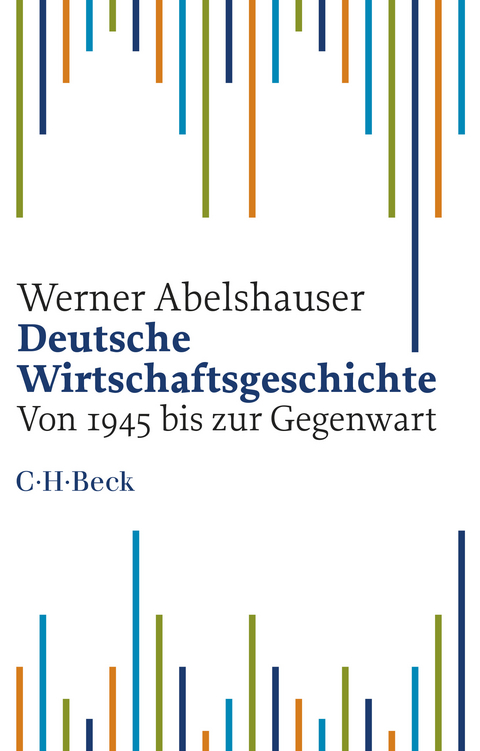 Deutsche Wirtschaftsgeschichte - Werner Abelshauser