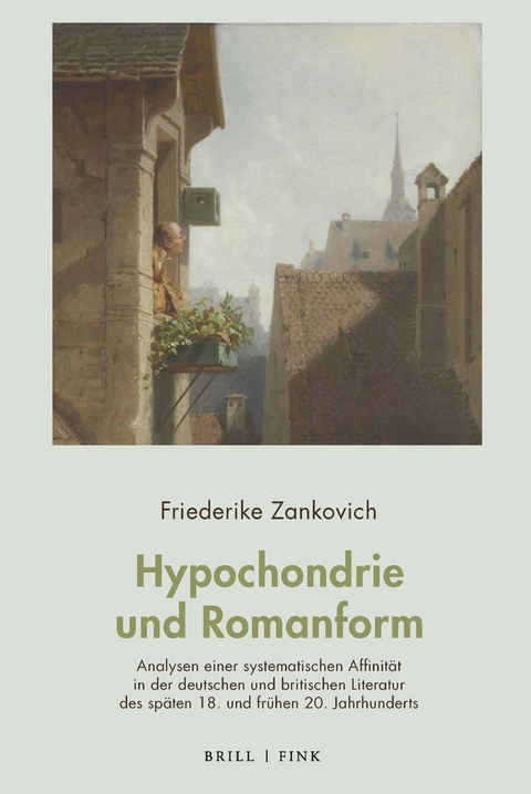 Hypochondrie und Romanform - Friederike Zankovich