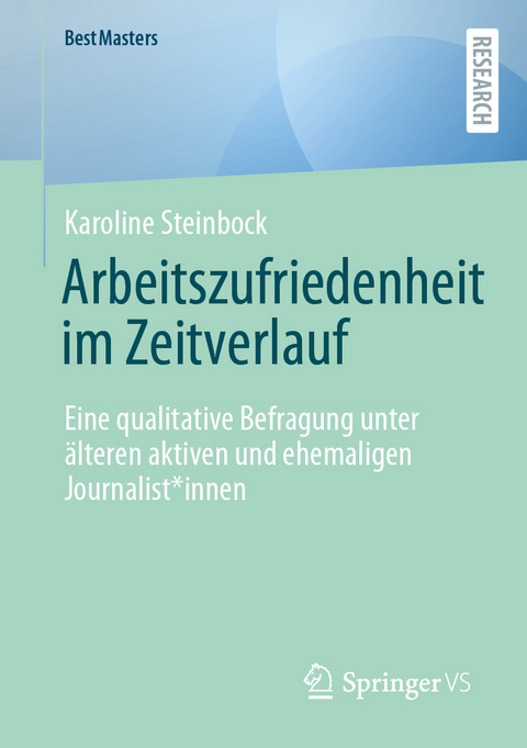 Arbeitszufriedenheit im Zeitverlauf - Karoline Steinbock