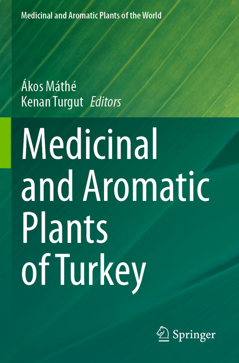 Medicinal and Aromatic Plants of Turkey - 