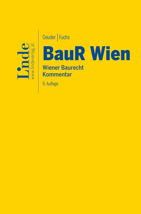 BauR Wien | Wiener Baurecht - Heinrich Geuder, Gerald Fuchs