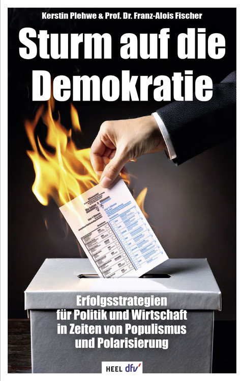 Sturm auf die Demokratie - Kerstin Plehwe, Franz-Alois Fischer