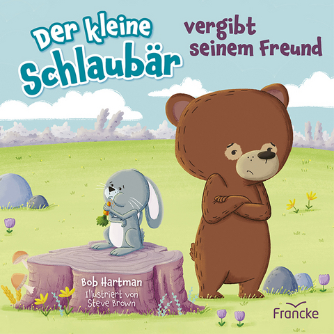 Der kleine Schlaubär vergibt seinem Freund - Bob Hartman