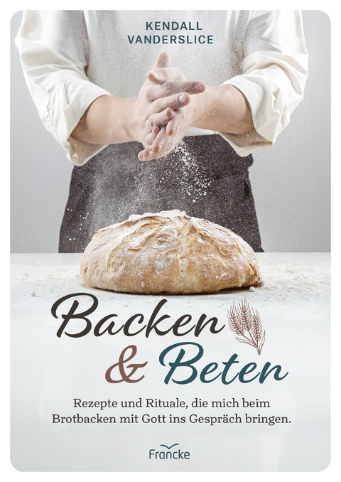 Backen und Beten - Kendall Vanderslice