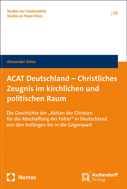 ACAT Deutschland – Christliches Zeugnis im kirchlichen und politischen Raum - Alexander Sieler