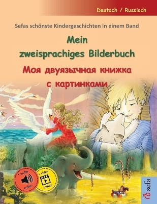 Mein zweisprachiges Bilderbuch -                                    (Deutsch / Russisch) - Ulrich Renz