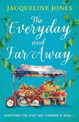 The Everyday and Far Away - Jacqueline Jones