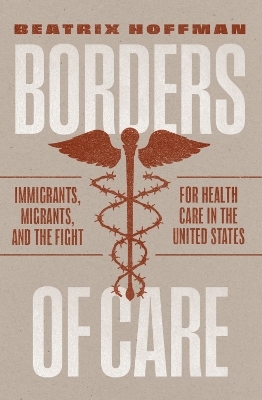 Borders of Care - Beatrix Hoffman