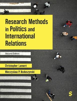 Research Methods in Politics and International Relations - Christopher Lamont, Mieczyslaw P. Boduszynski