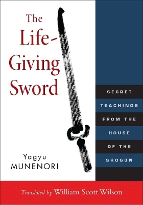 The Life-Giving Sword - Yagyu Munenori