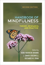 Handbook of Mindfulness, Second Edition - Brown, Kirk Warren; Creswell, J. David; Ryan, Richard