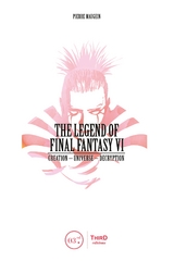 The Legend of Final Fantasy VI - Pierre Maugein