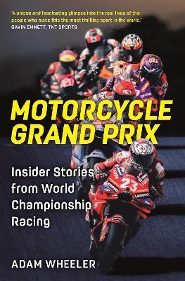 Motorcycle Grand Prix - Adam Wheeler