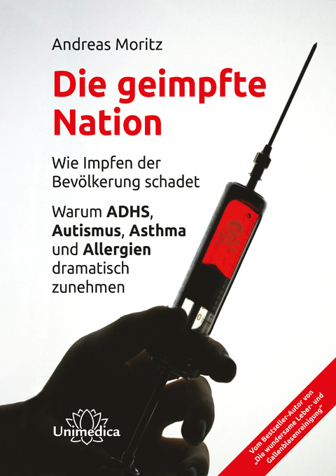 Die geimpfte Nation - Andreas Moritz