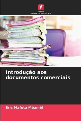 IntroduÃ§Ã£o aos documentos comerciais - Eric Mafuta Mbambi