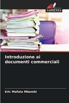 Introduzione ai documenti commerciali - Eric Mafuta Mbambi