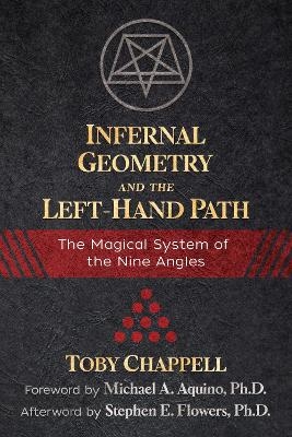 Infernal Geometry and the Left-Hand Path - Toby Chappell