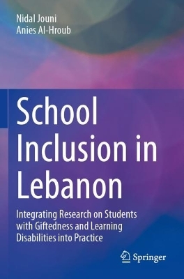 School Inclusion in Lebanon - Anies Al-Hroub, Nidal Jouni