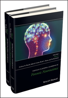 The Wiley Blackwell Handbook of Forensic Neuroscience, 2 Volume Set - 