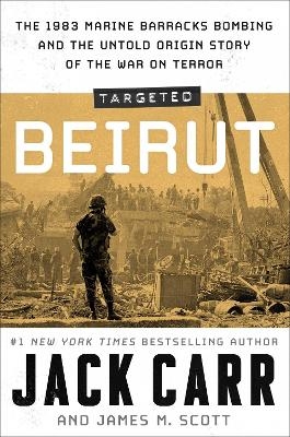 Targeted: Beirut - Jack Carr, James M. Scott