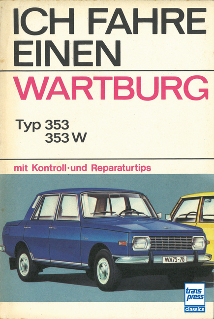 Ich fahre einen Wartburg - Horst Ihling