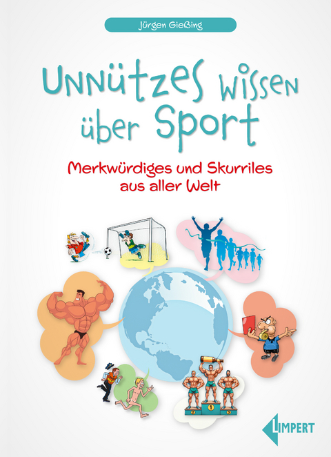 Unnützes Wissen über Sport - Jürgen Gießing