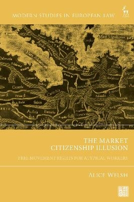 The Market Citizenship Illusion - Dr Alice Welsh