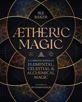 AEtheric Magic - Ike Baker